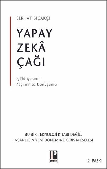 Yapay Zeka Çağı - Pozitif Yayınları Kitap