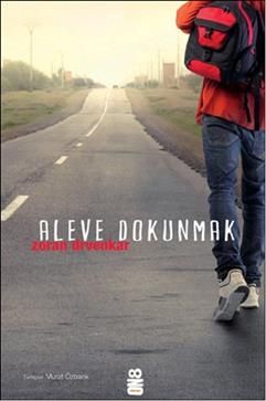 Aleve Dokunmak - Zoran Drvenkar, Alman Edebiyatı Türkçe kitap kapağı