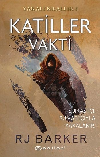 Katiller Vakti - Yaralı Krallık 1 - Epsilon Yayınları Kitap