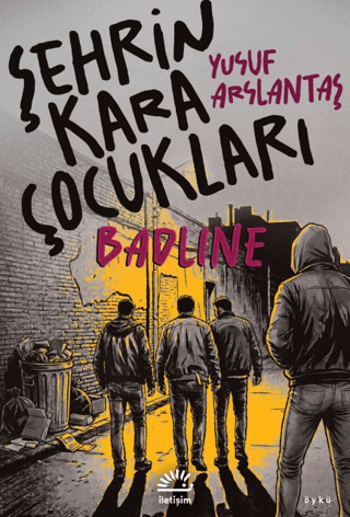Şehrin Kara Çocukları - İletişim Yayınları Kitap