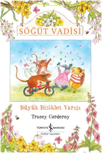 Söğüt Vadisi: Büyük Bisiklet Yarışı - İş Bankası Kültür Yayınları Kitap