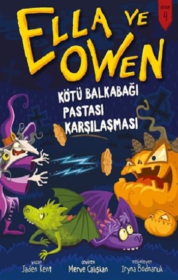 Ella ve Owen 4 - Kötü Balkabağı Pastası Karşılaştırması (Ciltli) - Babil Kitap Kitap
