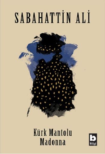 Kürk Mantolu Madonna - Bilgi Yayınevi Kitap