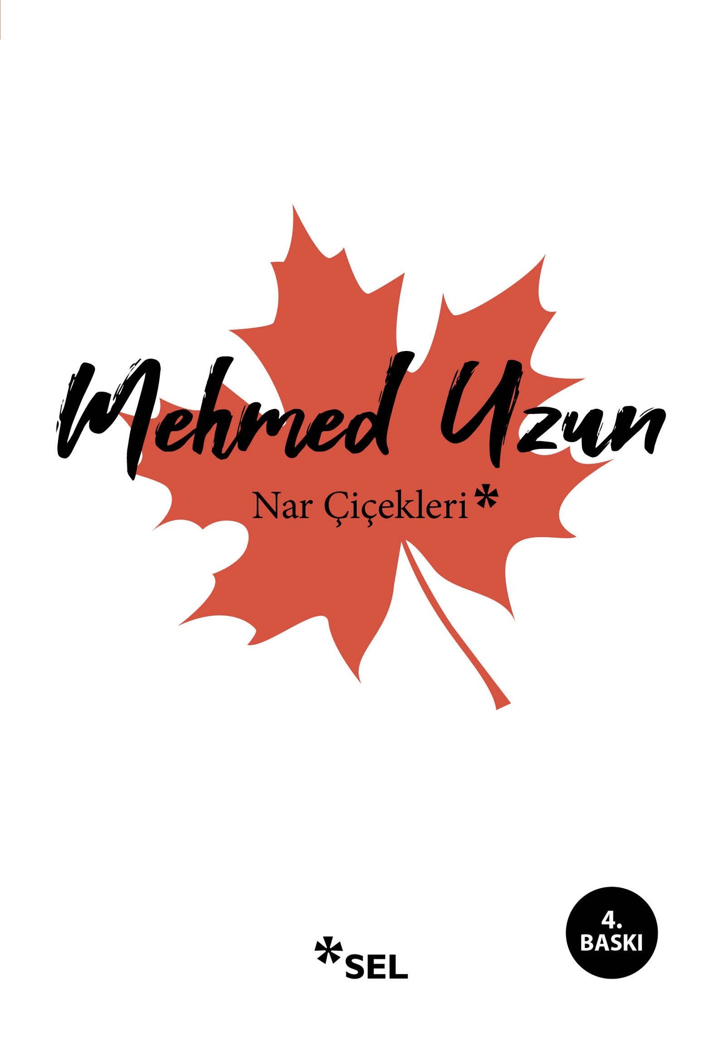 Nar Çiçekleri - Sel Yayıncılık Kitap