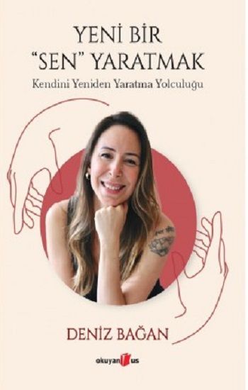 Yeni Bir Sen Yaratmak - Okuyan Us Yayın Kitap