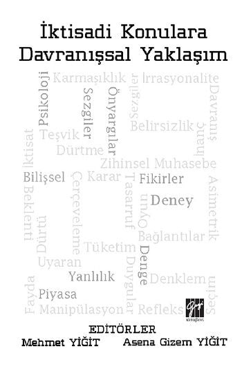 İktisadi Konulara Davranışsal Yaklaşım - Gazi Kitabevi Kitap