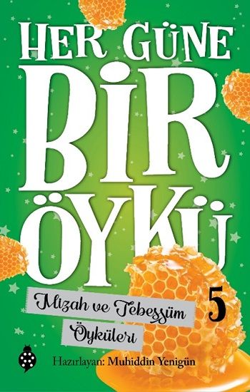 Her Güne Bir Öykü - 5 Mizah Ve Tebessüm Öyküleri - Uğurböceği Yayınları Kitap