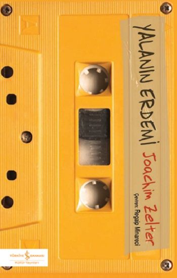 Yalanın Erdemi - İş Bankası Kültür Yayınları Kitap