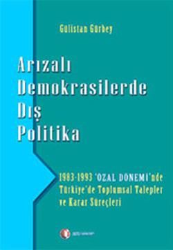 Arızalı Demokrasilerde Dış Politika Gülistan Gürbey Türkçe kitap kapağı