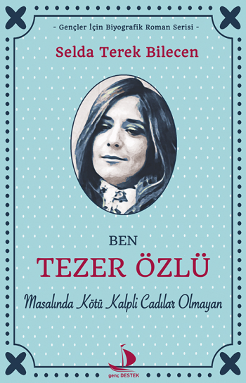 Ben Tezer Özlü Masalında Kötü Kalpli Cadılar Olmayan - Destek Yayınları Kitap