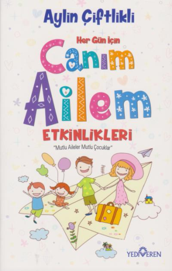 Canım Ailem Etkinlikleri - Yediveren Yayınları Kitap