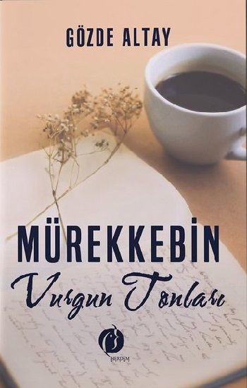 Mürekkebin Vurgun Tonları - Herdem Kitap Kitap