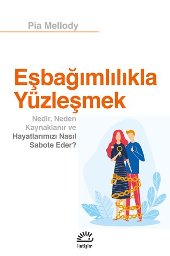 Eşbağımlılıkla Yüzleşmek - İletişim Yayınları Kitap