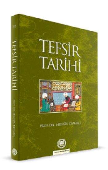 Tefsir Tarihi - Marmara Üniversitesi İlahiyat Fakültesi Vakfı Kitap