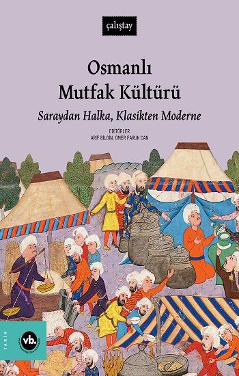 Osmanlı Mutfak Kültürü - Vakıfbank Kültür Yayınları Kitap