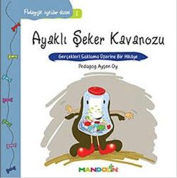 Pedagojik Öyküler: 1 - Ayaklı Şeker Kavanozu - Mandolin Yayınları Kitap