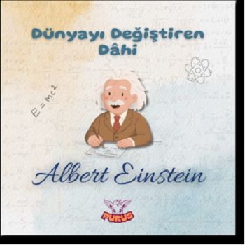 Dünyayın Değiştiren Dahi - Albert Einstein - Purus Yayınları Kitap