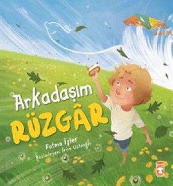 Arkadaşım Rüzgar - Timaş Çocuk Kitap