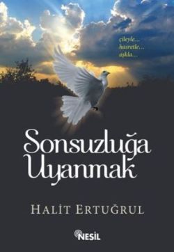 Sonsuzluğa Uyanmak Halit Ertuğrul Türkçe kitap kapağı