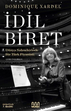 İdil Biret / Dünya Sahnelerinde Bir Türk Piyanisti - Mundi Kitap