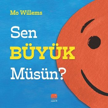 Sen Büyük Müsün? - Uçan Fil Yayınları Kitap