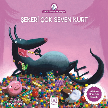 Şekeri Çok Seven Kurt - Anne Tavuk Anlatıyor - 1001 Çiçek Kitaplar Kitap