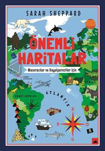Önemli Haritalar: Maceracılar ve Hayalperestler İçin - Kolektif Kitap Kitap