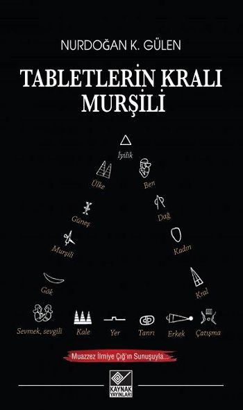 Tabletlerin Kralı Murşili - Kaynak Yayınları Kitap