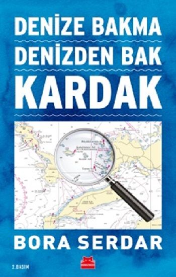 Kardak - Denize Bakma Denizden Bak - Kırmızı Kedi Yayınevi Kitap