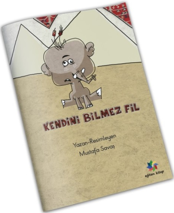 Kendini Bilmez Fil - Eğiten Kitap Kitap