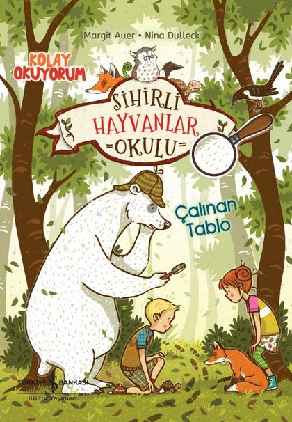 Sihirli Hayvanlar Okulu – Çalınan Tablo - İş Bankası Kültür Yayınları Kitap