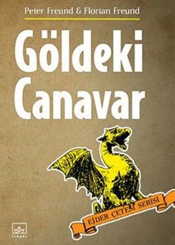 Göldeki Canavar (Ejder Çetesi Serisi 2. Kitap) - İthaki Yayınları Kitap