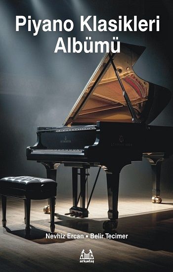 Barok Dönem’den 20. Yüzyıl’a Piyano Klasikleri (2. Kitap) - Arkadaş Yayınları Ders Kitapları Kitap