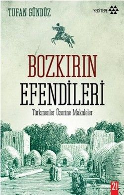 Bozkırın Efendileri - Tufan Gündüz, Araştırma İnceleme Türkçe kitap kapağı