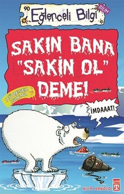 Sakın Bana Sakin Ol Deme - Nick Arnold, Başvuru Kitapları Türkçe kitap kapağı