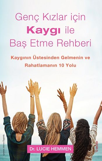 Genç Kızlar için Kaygı ile Baş Etme Rehberi - Sola Unitas Kitap