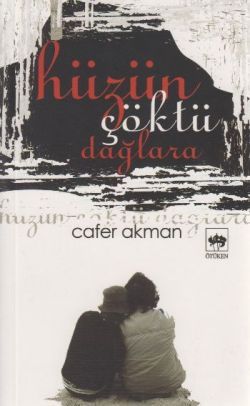 Hüzün Çöktü Dağlara Cafer Akman Türkçe kitap kapağı