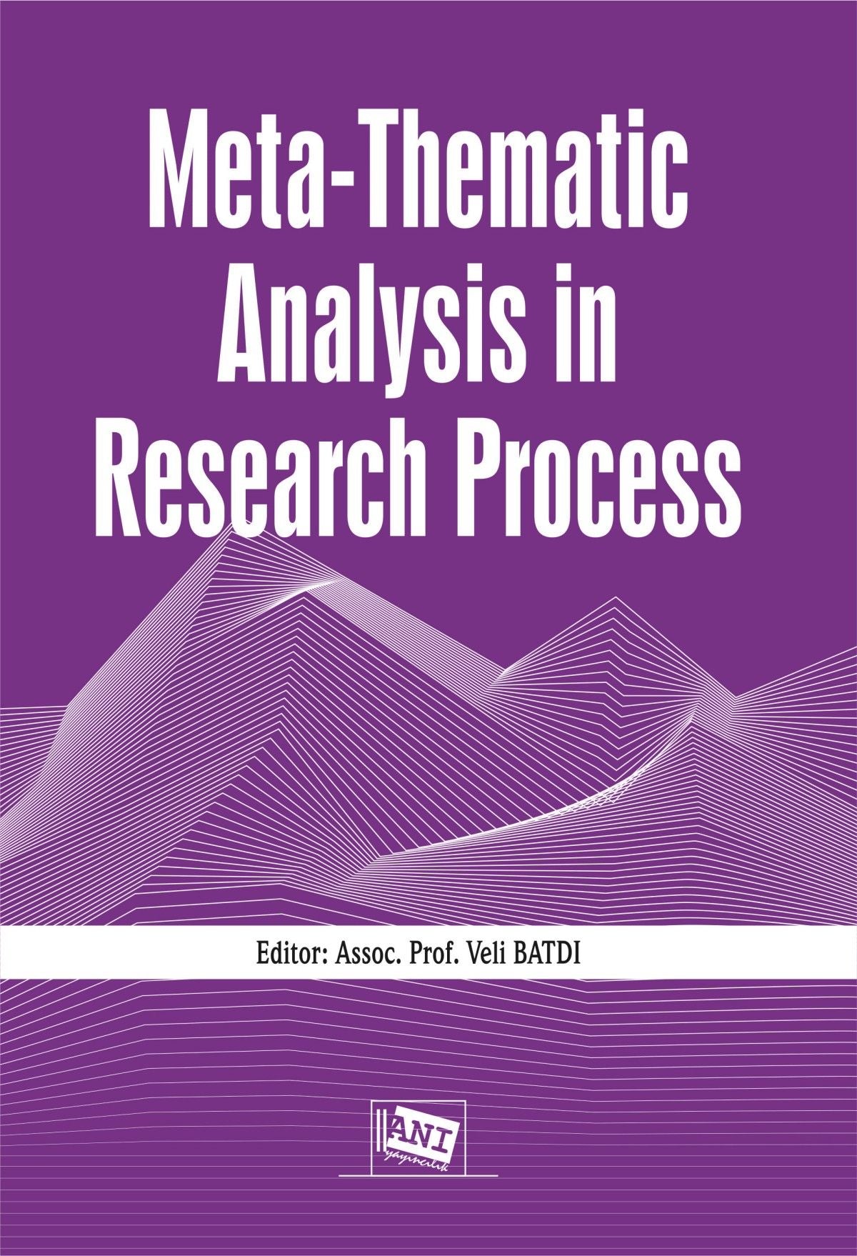 Meta-Thematic Analysis in Research Process - Anı Yayıncılık Kitap