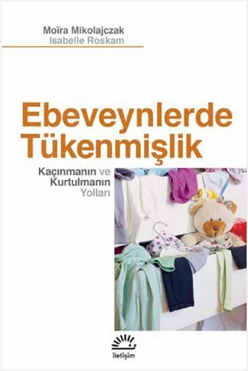 Ebeveynlerde Tükenmişlik - İletişim Yayınları Kitap