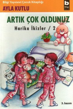 Artık Çok Oldunuz - Bilgi Yayınevi Çocuk Kitap
