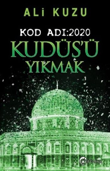 Kudüs’ü Yıkmak - Kod Adı: 2020 - Eftalya Kitap Kitap