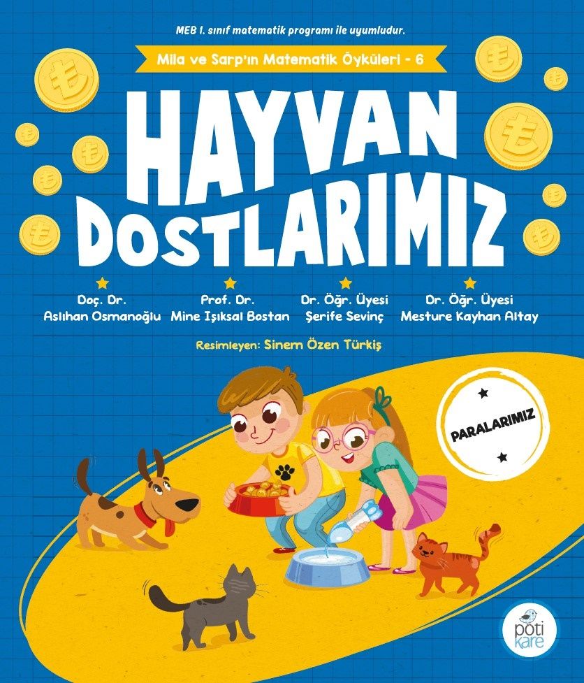 Hayvan Dostlarımız-Mila ve Sarp'ın Matematik Öyküleri 6 - Pötikare Yayıncılık Kitap