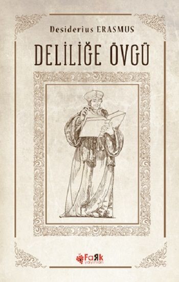 Deliliğe Övgü - Fark Yayınları Kitap