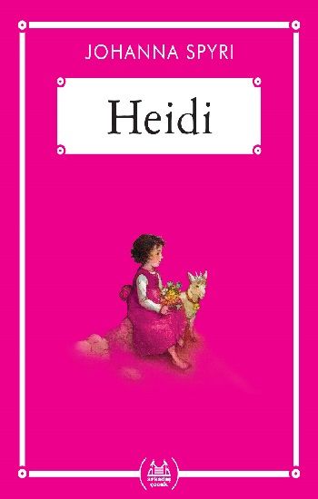 Heidi - Gökkuşağı Cep Kitap Dizisi - Arkadaş Yayınları Kitap