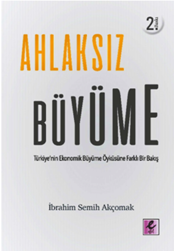 Ahlaksız Büyüme - Efil Yayınevi Kitap
