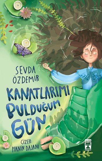 Kanatlarımı Bulduğum Gün - Genç Timaş Kitap