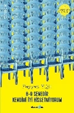8-9 Senedir Kendimi İyi Hissetmiyorum - Okuyan Us Yayın Kitap