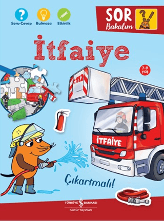 İtfaiye - Sor Bakalım - Çıkartmalı! - İş Bankası Kültür Yayınları Kitap