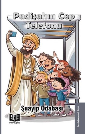 Padişahın Cep Telefonu - Vaveyla Yayıncılık Kitap