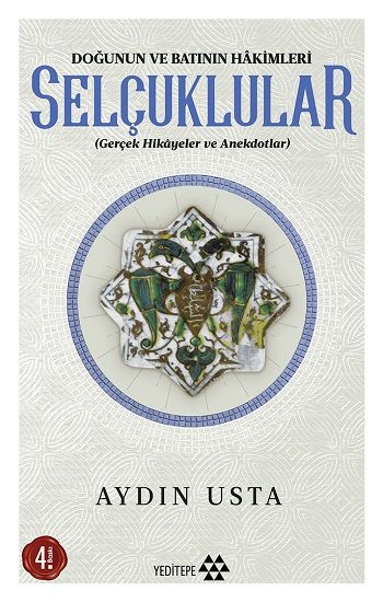 Doğunun ve Batının Hakimleri Selçuklular - Yeditepe Yayınevi Kitap